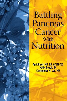 Battling Pancreas Cancer With Nutrition - Kathy Beach Rn