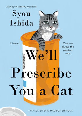 We'll Prescribe You a Cat - Syou Ishida