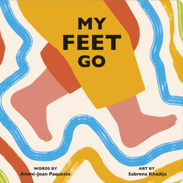 My Feet Go - Ammi-joan Paquette