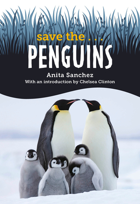 Save The... Penguins - Anita Sanchez