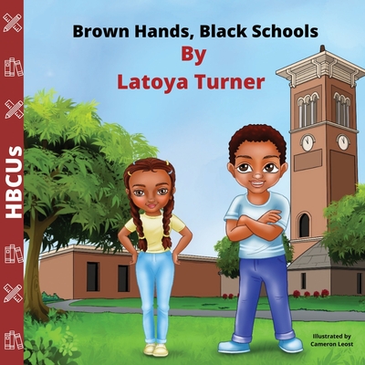 Coperta cărții 'Brown Hands, Black Schools HBCUs - Latoya Turner'