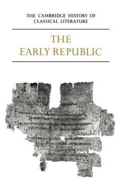 Poza produsului The Cambridge History of Classical Literature: Volume 2, Latin Literature, Part 1, the Early Republic - E. J. Kenney