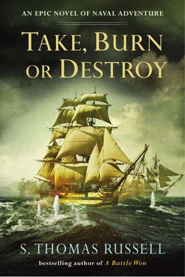 Coperta cărții 'Take, Burn or Destroy - S. Thomas Russell'