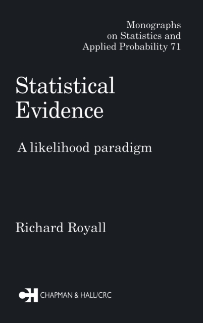 Statistical Evidence: A Likelihood Paradigm - Richard Royall