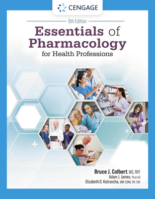 Essentials of Pharmacology for Health Professions - Bruce Colbert