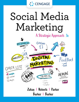 Social Media Marketing: A Strategic Approach - Debra Zahay