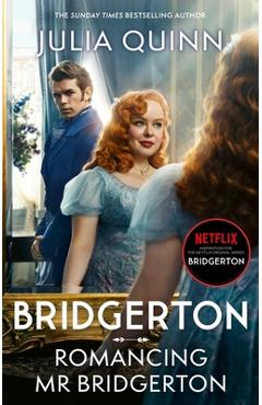 Coperta cărții 'Bridgerton: Romancing MR Bridgerton: Tie-In for Penelope and Colin's Story - The Inspiration for Bridgerton Series'