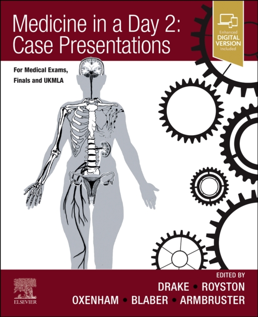 Medicine in a Day 2: Case Presentations: For Medical Exams, Finals, Ukmla and Foundation - Marcus Drake