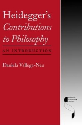 Heidegger's Contributions to Philosophy: An Introduction - Daniela Vallega-neu