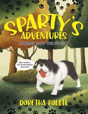 Sparty's Adventures: Journey Into the Forest - Doretha Polite