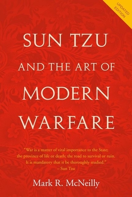 Sun Tzu and the Art of Modern Warfare: Updated Edition - Mark R. Mcneilly