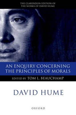 An Enquiry Concerning the Principles of Morals: A Critical Edition - David Hume