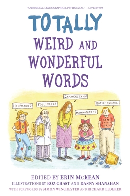Totally Weird and Wonderful Words - Erin Mckean