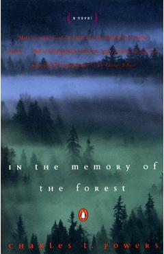 Coperta cărții 'In the Memory of the Forest - Charles Powers'