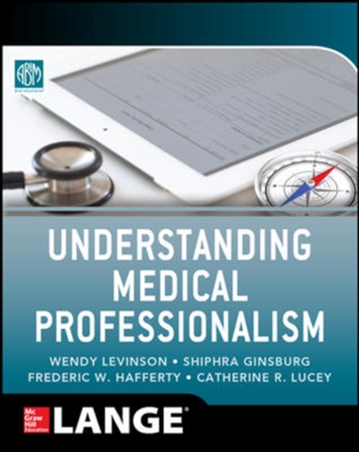 Understanding Medical Professionalism - American Board Of Internal Medicine Foun