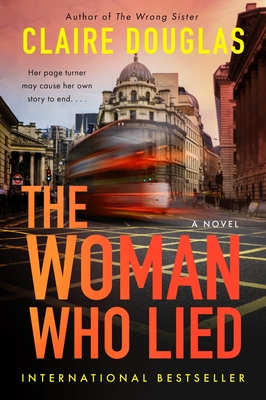 Coperta cărții 'The Woman Who Lied - Claire Douglas'