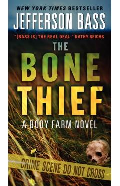 Coperta cărții 'The Bone Thief - Jefferson Bass'