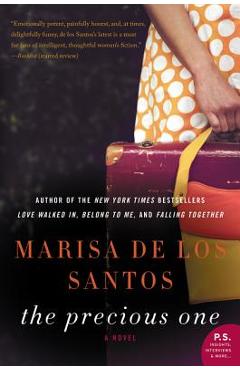 Coperta cărții 'The Precious One - Marisa De Los Santos'