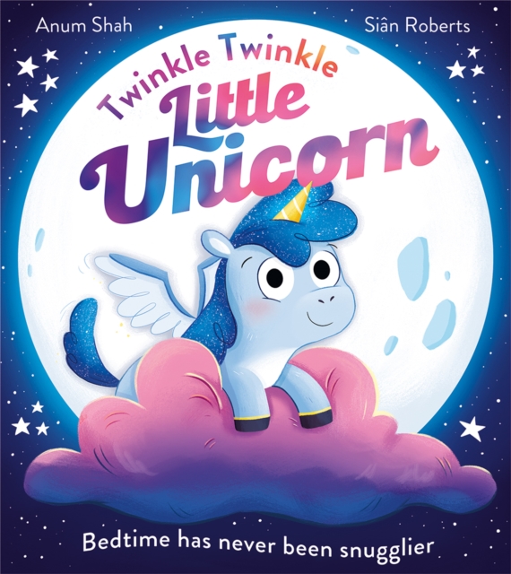 Twinkle Twinkle Little Unicorn - Anum Shah