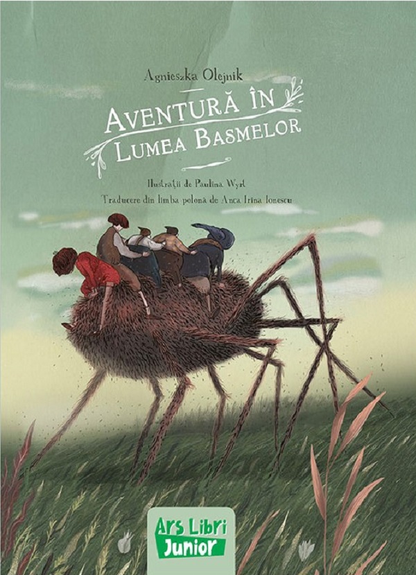 Aventura in lumea basmelor - Agnieszka Olejnik, Paulina Wyrt