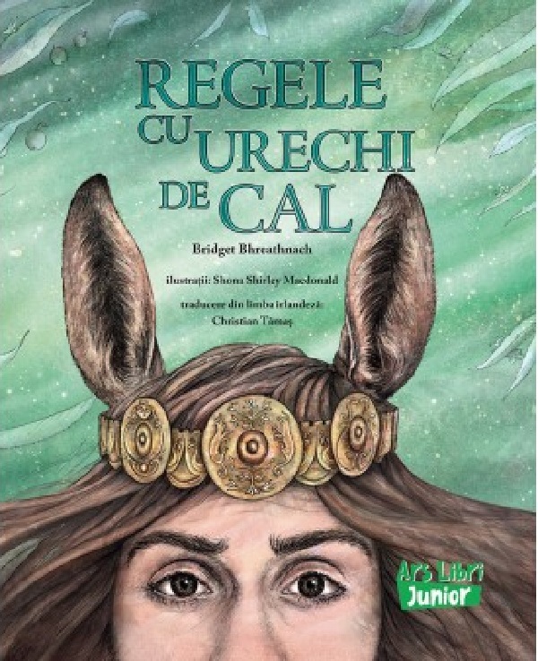 Regele cu urechi de cal - Bridget Bhreathnach