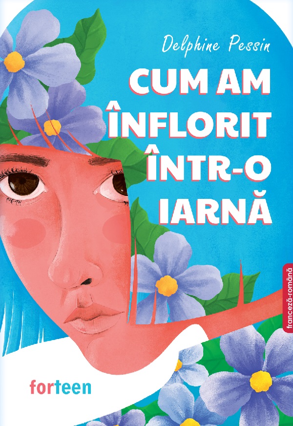 Cum am inflorit intr-o iarna - Delphine Pessin