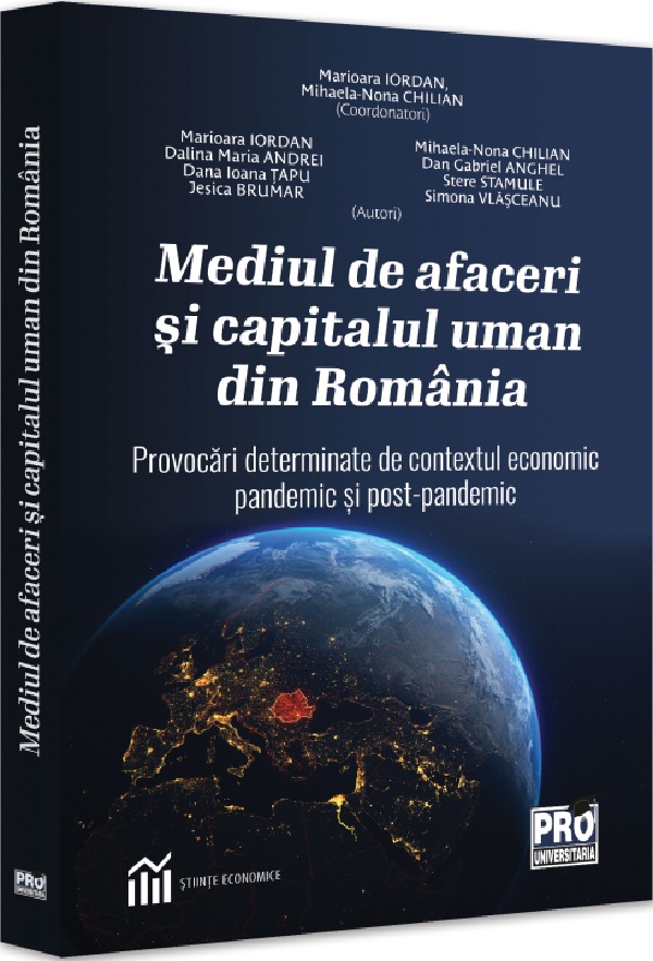 Mediul de afaceri si capitalul uman din Romania - Marioara Iordan, Mihaela Nona Chilian