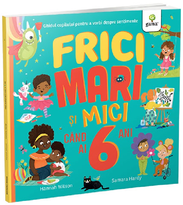 Frici mari si mici cand ai 6 ani - Hannah Wilson, Samara Hardy