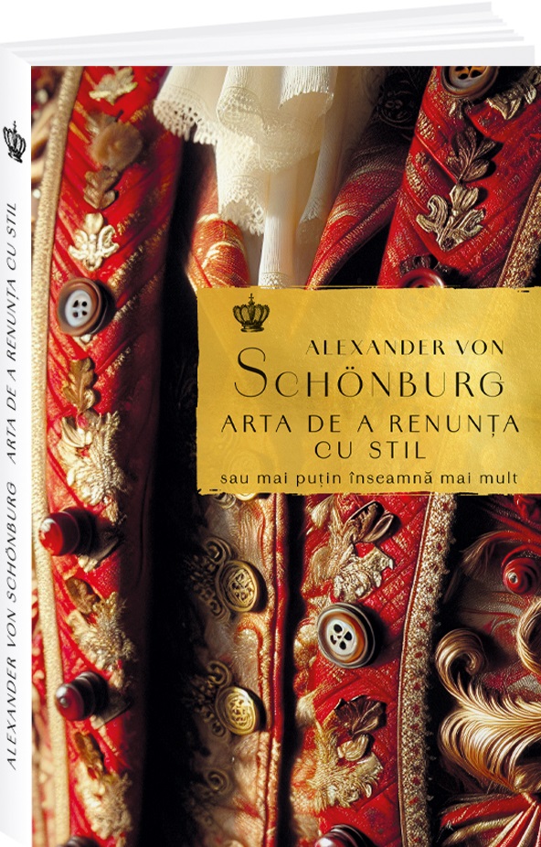 Arta de a renunta cu stil - Alexander von Schonburg