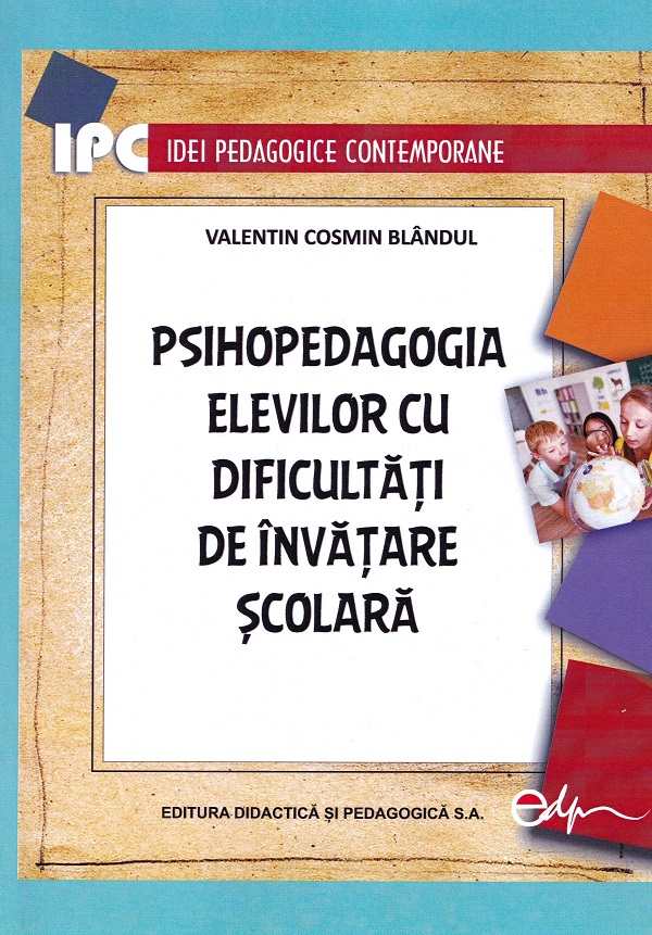 Psihopedagogia elevilor cu dificultati de invatare scolara - Valentin Cosmin Blandul