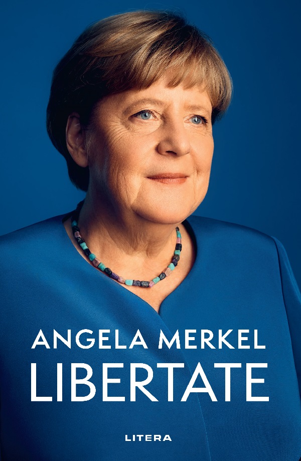 Libertate. Amintiri 1954 - 2021 - Angela Merkel