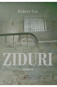 Coperta cărții 'Ziduri - Robert Coș'