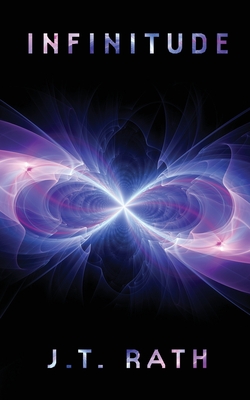 Infinitude - J. T. Rath