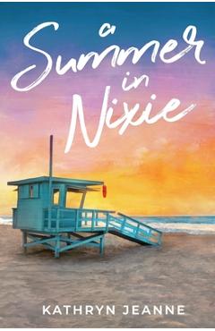 Coperta cărții 'A Summer in Nixie - Kathryn Lesch'