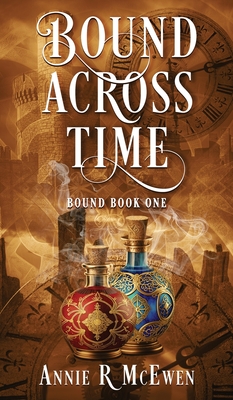 Bound Across Time - Annie R. Mcewen