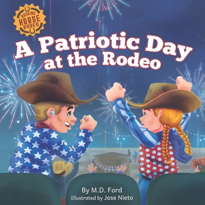 A Patriotic Day at the Rodeo - Jose A. Nieto