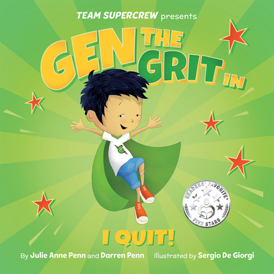 Gen the Grit in I Quit! - Julie Anne Penn