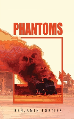 Coperta cărții 'Phantoms - Benjamin Fortier'