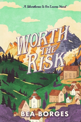 Coperta cărții 'Worth The Risk - Bea Borges'