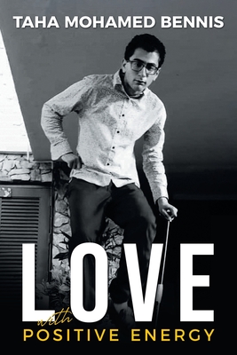 Love with Positive Energy - Taha Mohamed Bennis