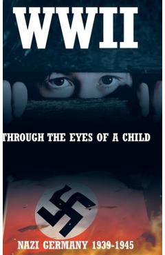 Coperta cărții 'WWII: Through the Eyes of a Child - Monika Danhof'