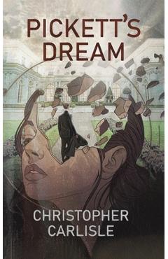 Poza produsului Pickett's Dream - Christopher Carlisle