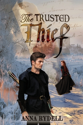 The Trusted Thief - Anna Rydell