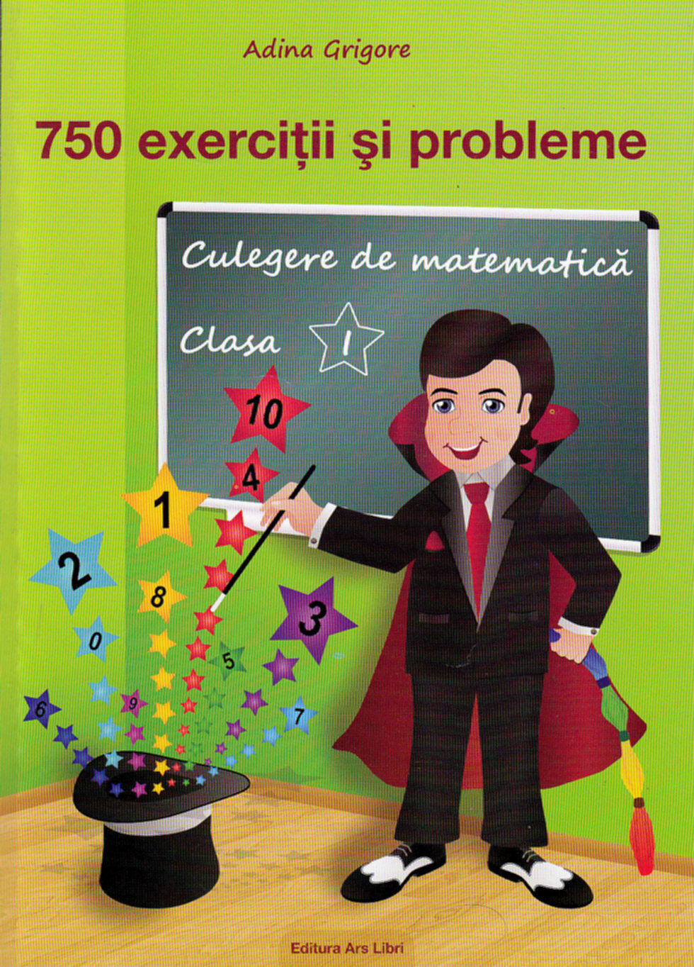 Culegere de matematica cls 1. 750 exercitii si probleme - Adina Grigore
