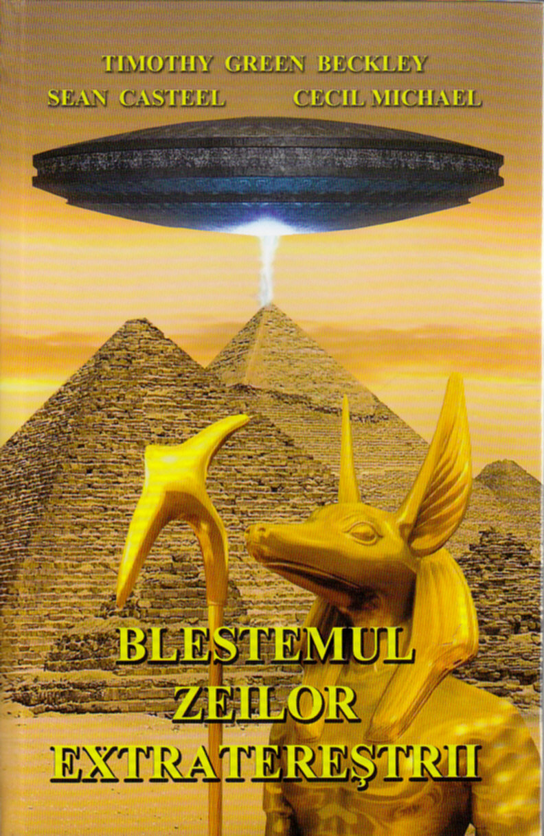 Coperta cărții 'Blestemul zeilor extraterestrii - Timothy Green Beckley, Sean Casteel, Cecil Michael'