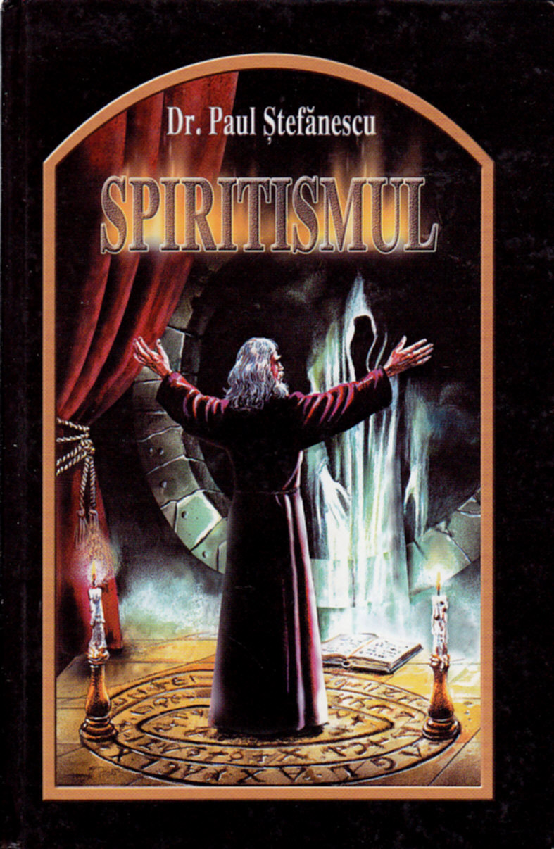 Spiritismul - Dr. Paul Stefanescu