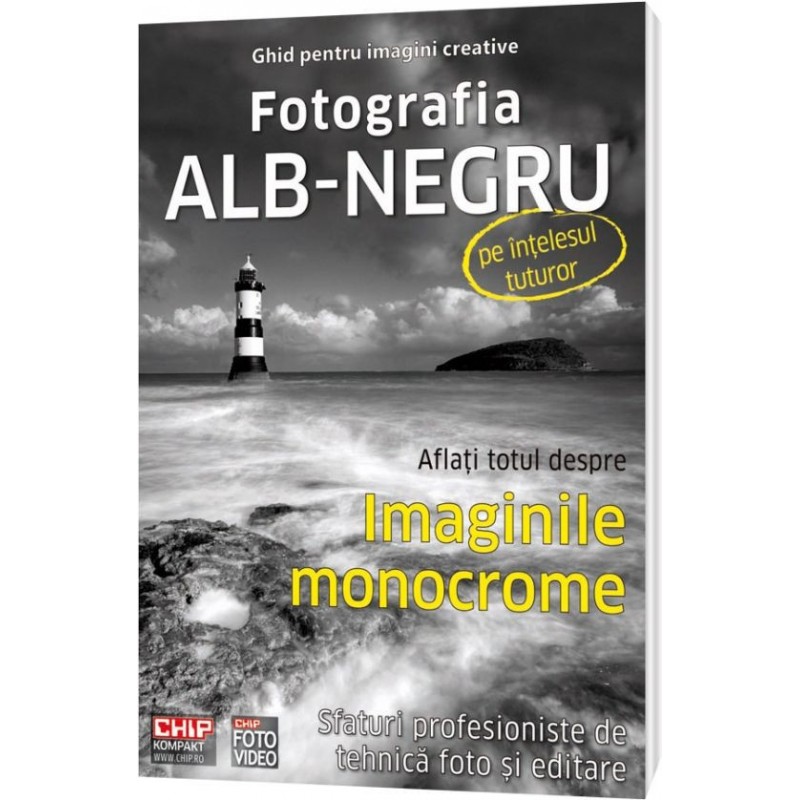 Coperta cărții 'Fotografia alb-negru pe intelesul tuturor'