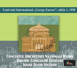 Imaginea produsului 'CD Festivalul Enescu 1958 - Constantin Silvestri, David Oistrah, Concertul Orchestrei Nat Radio'