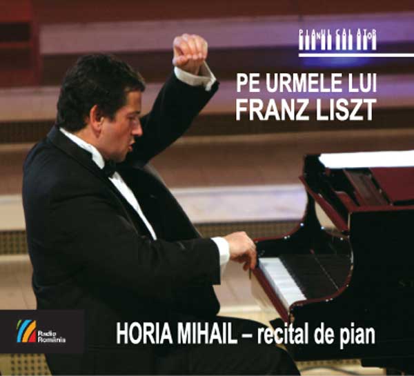 Imaginea produsului 'CD Pe Urmele Lui Franz Liszt - Horia Mihail'
