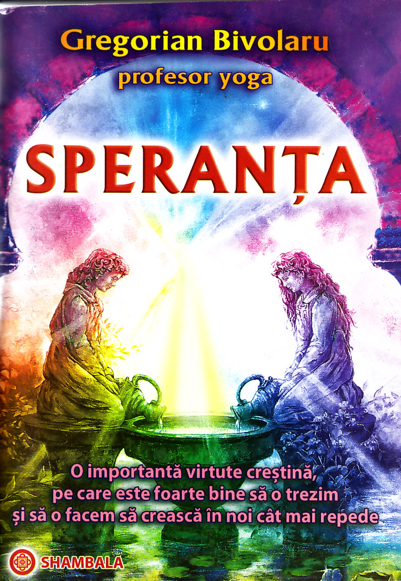 Speranta - Gregorian Bivolaru